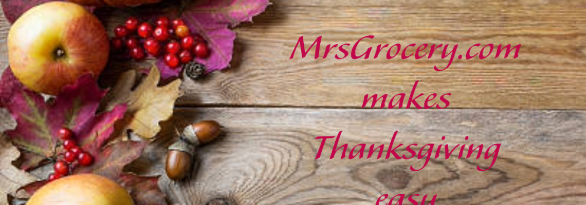 MrsGrocery.com Makes Thanksgiving Easy!